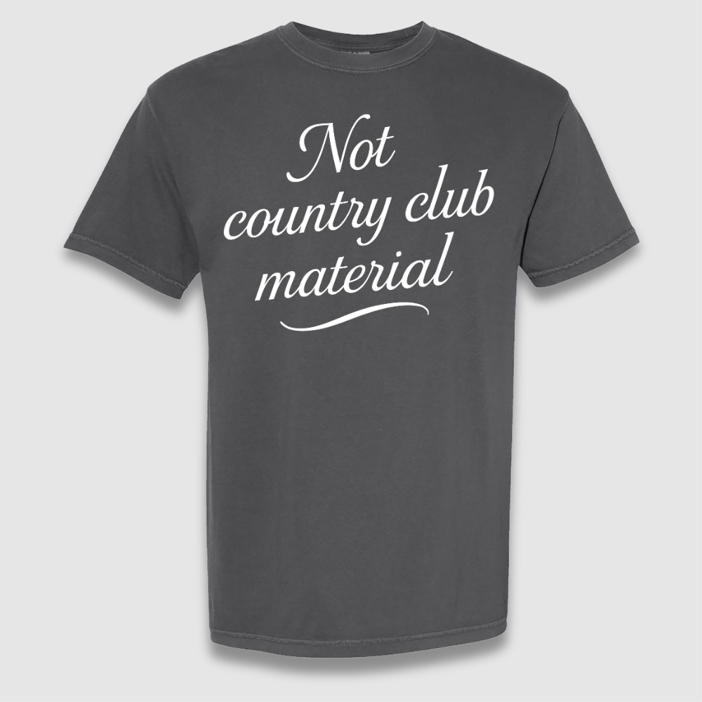 Not Country Club T Shirt
