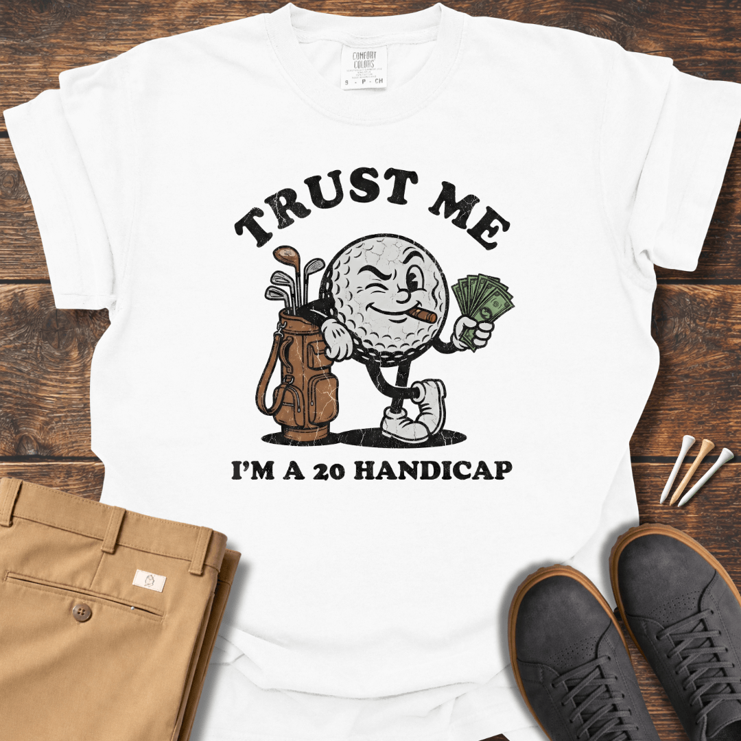 Trust Me T Shirt