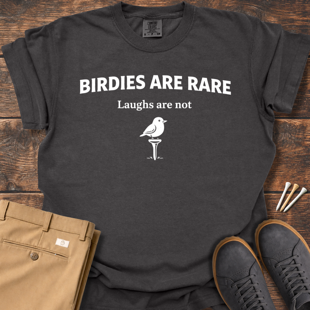 Birdies Are Rare T Shirt