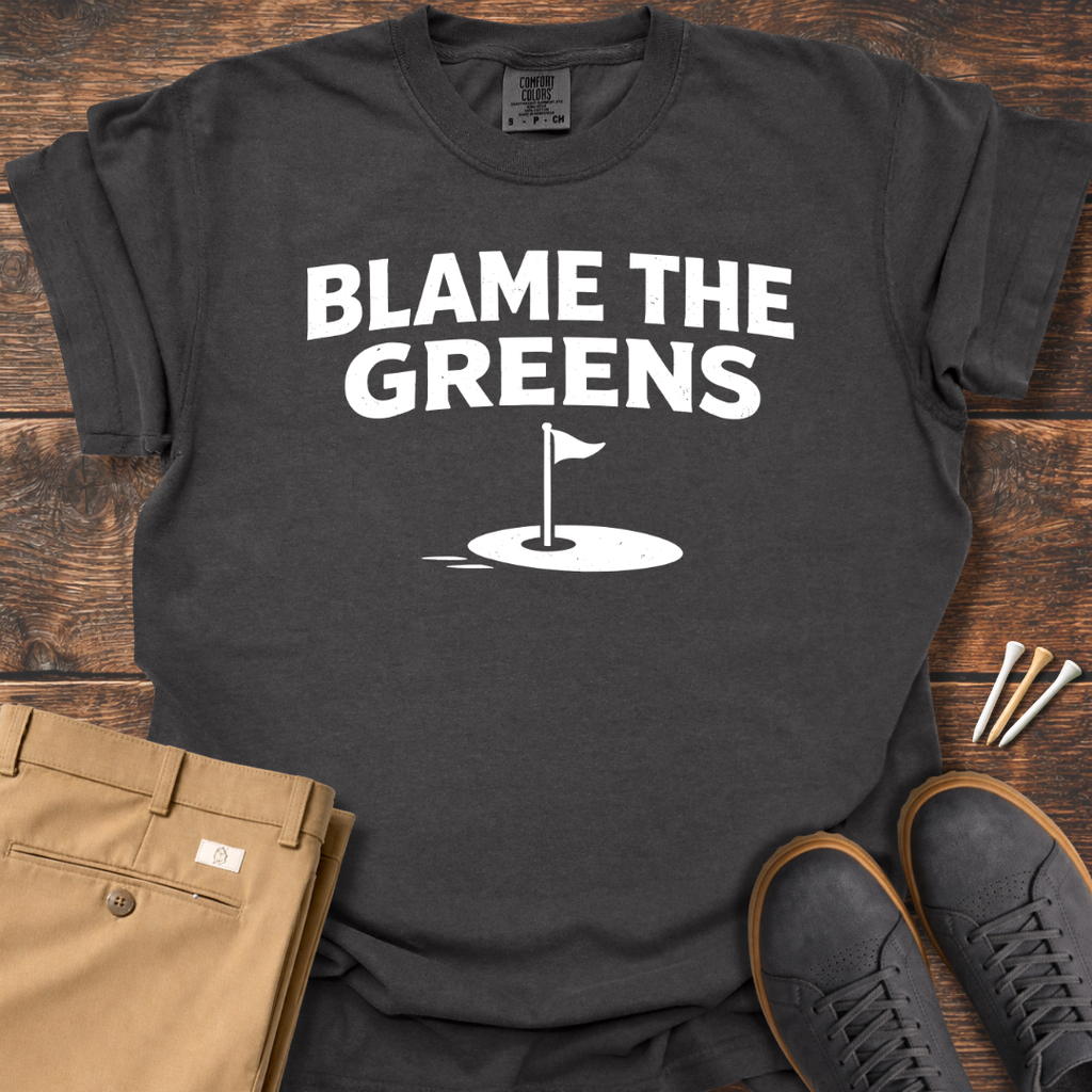 Blame The Greens T Shirt