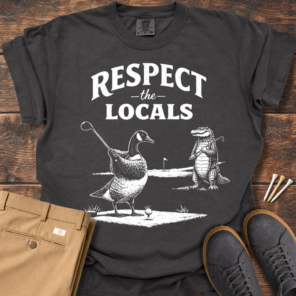 Respect The Locals T Shirt
