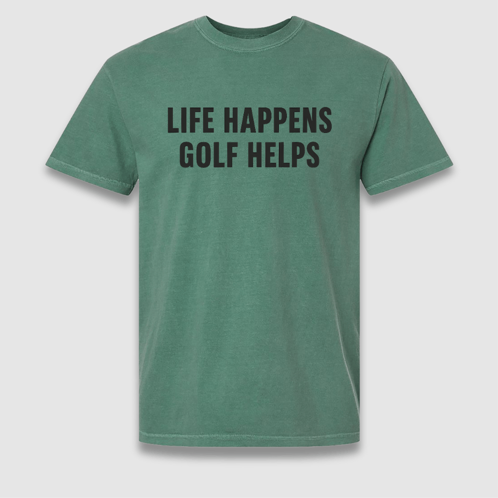 Life Happens T Shirt