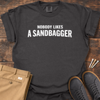 Nobody Likes T Shirt