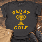 Bad At Golf T Shirt
