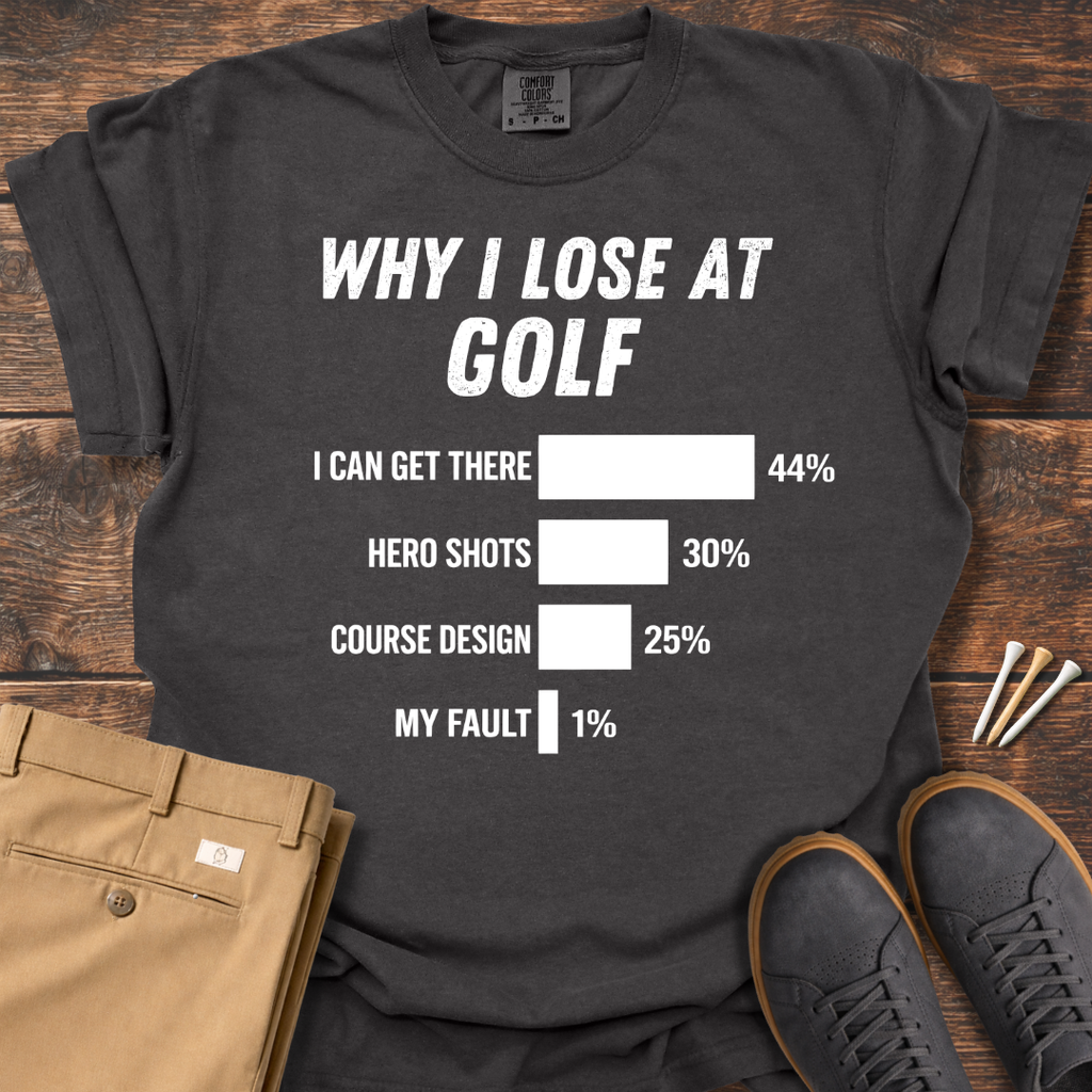 Lose At Golf T Shirt