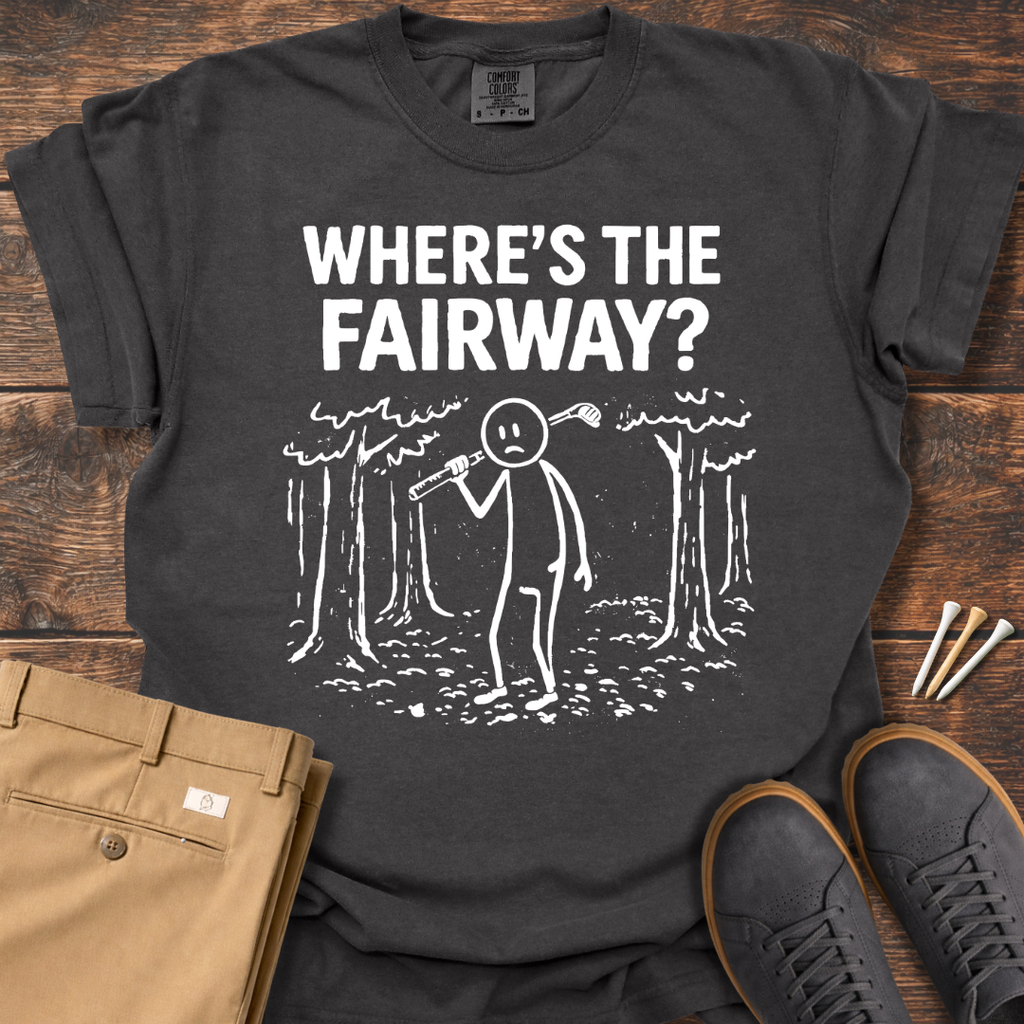 Where's The Fairway T Shirt