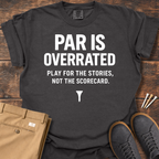 Par Is Overrated (White) T Shirt