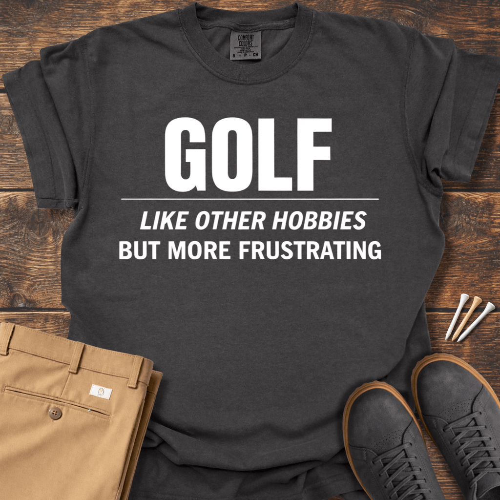 More Frustrating T Shirt