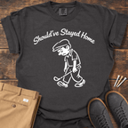 Stayed Home T Shirt