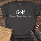 Therapy Cost More T Shirt