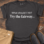 Try The Fairway T Shirt