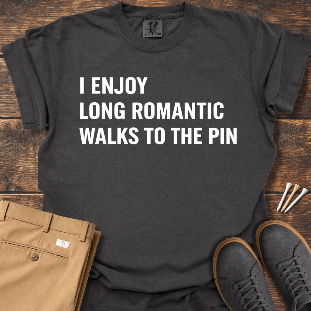 Long Romantic Walks T Shirt