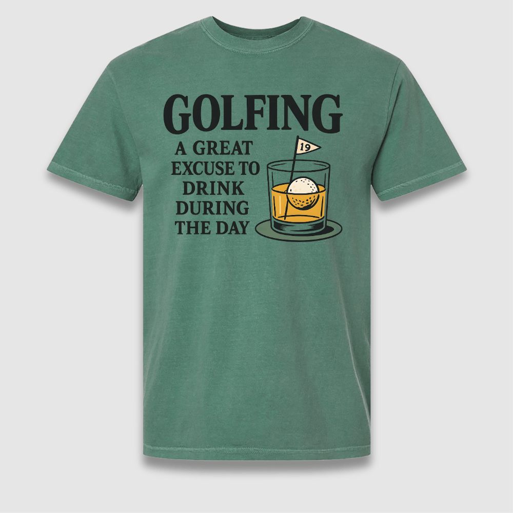 A Great Excuse T Shirt