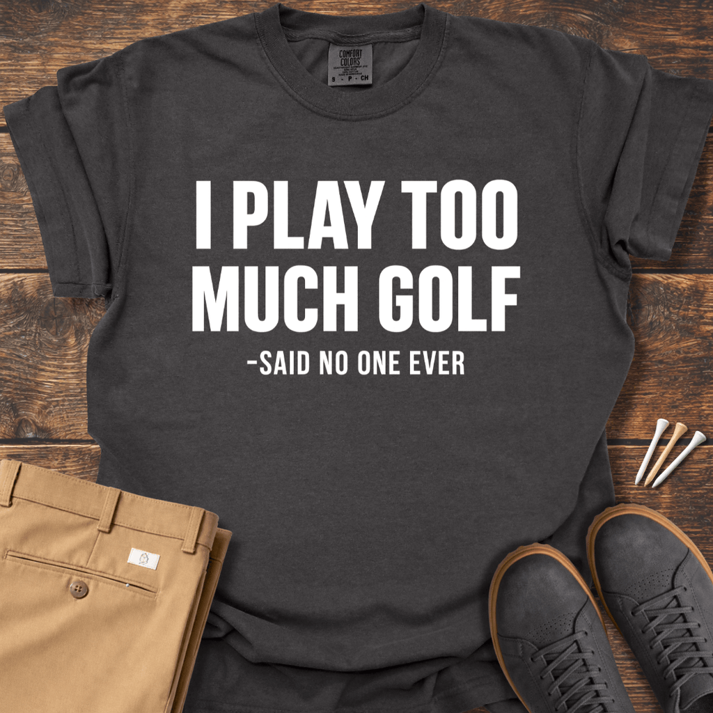 Said No One T Shirt