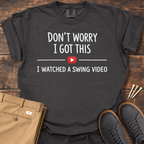 Don't Worry T Shirt