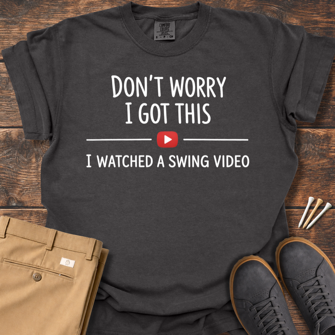 Don't Worry T Shirt
