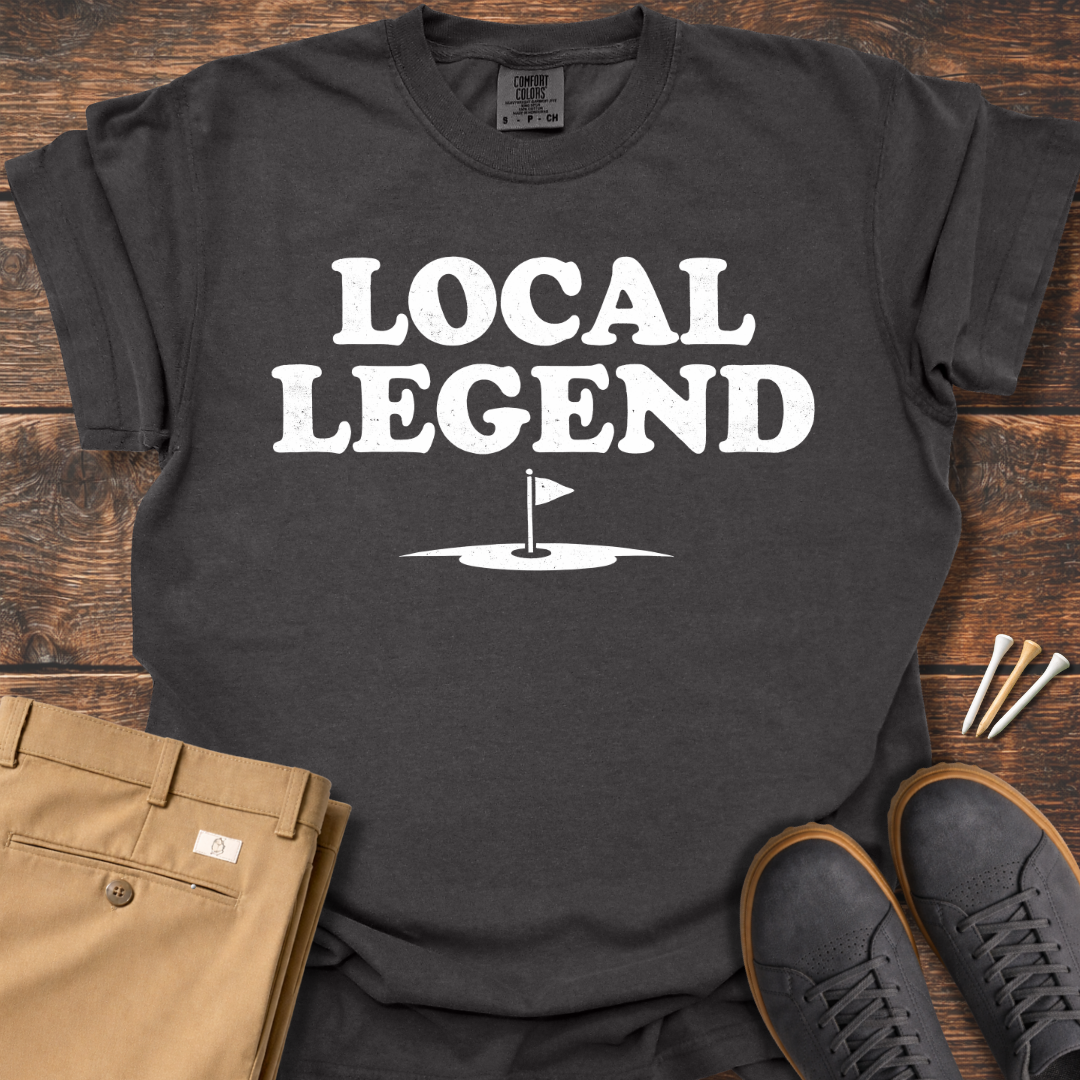 Local Legend T Shirt