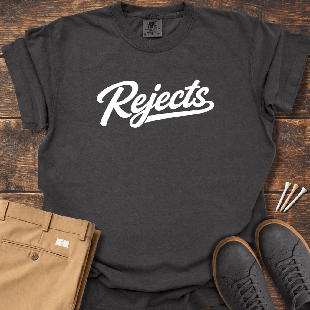 Rejects T Shirt