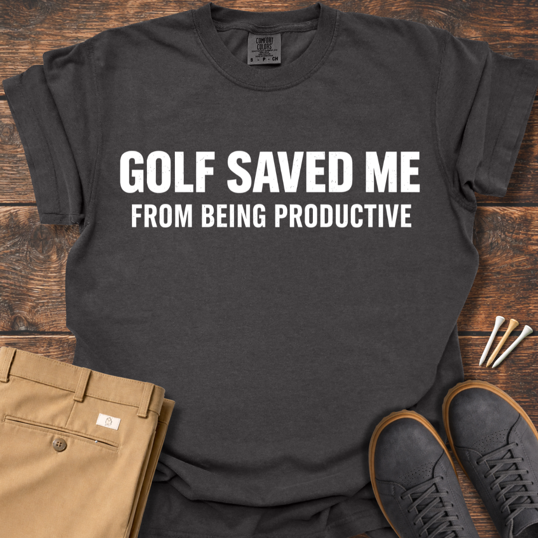 Golf Saved Me T Shirt
