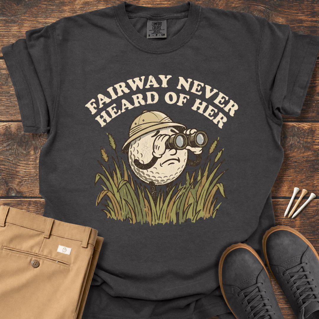 Heard of Her T Shirt