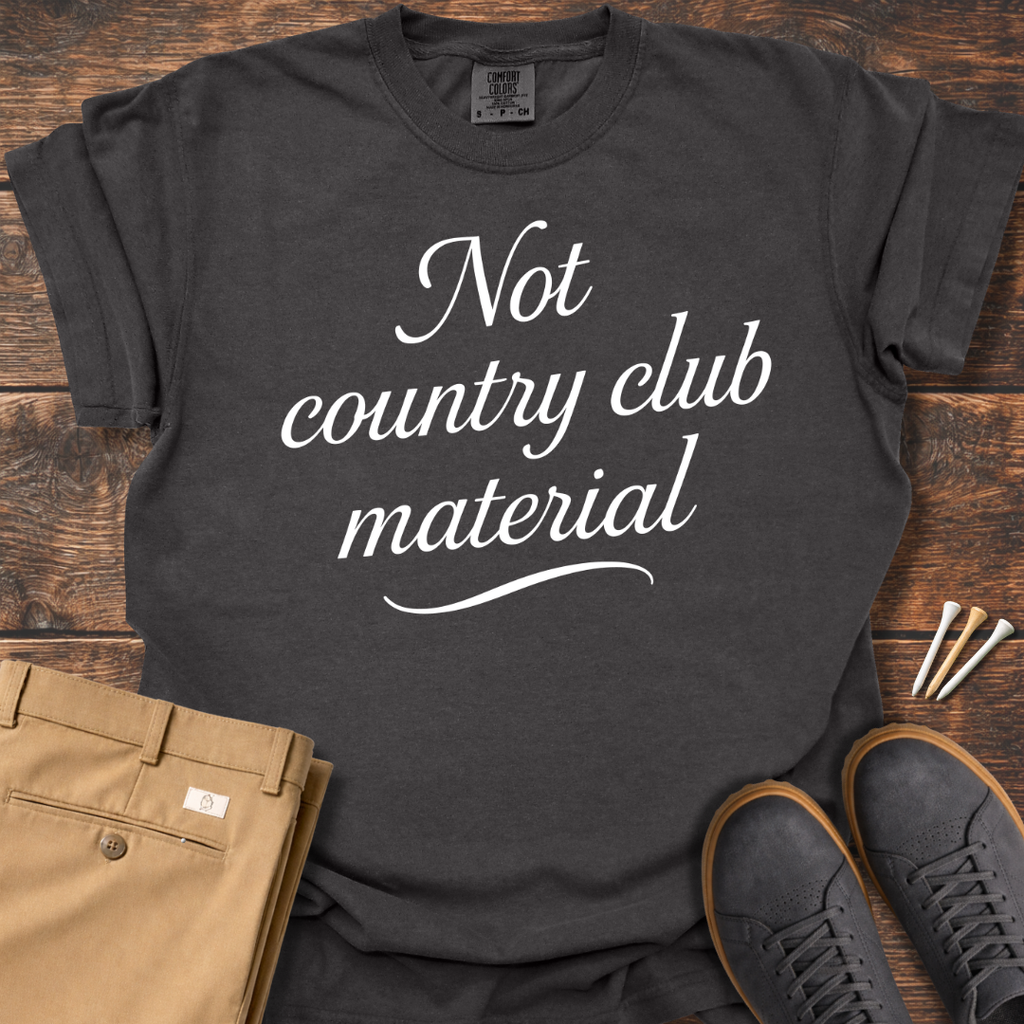 Not Country Club T Shirt