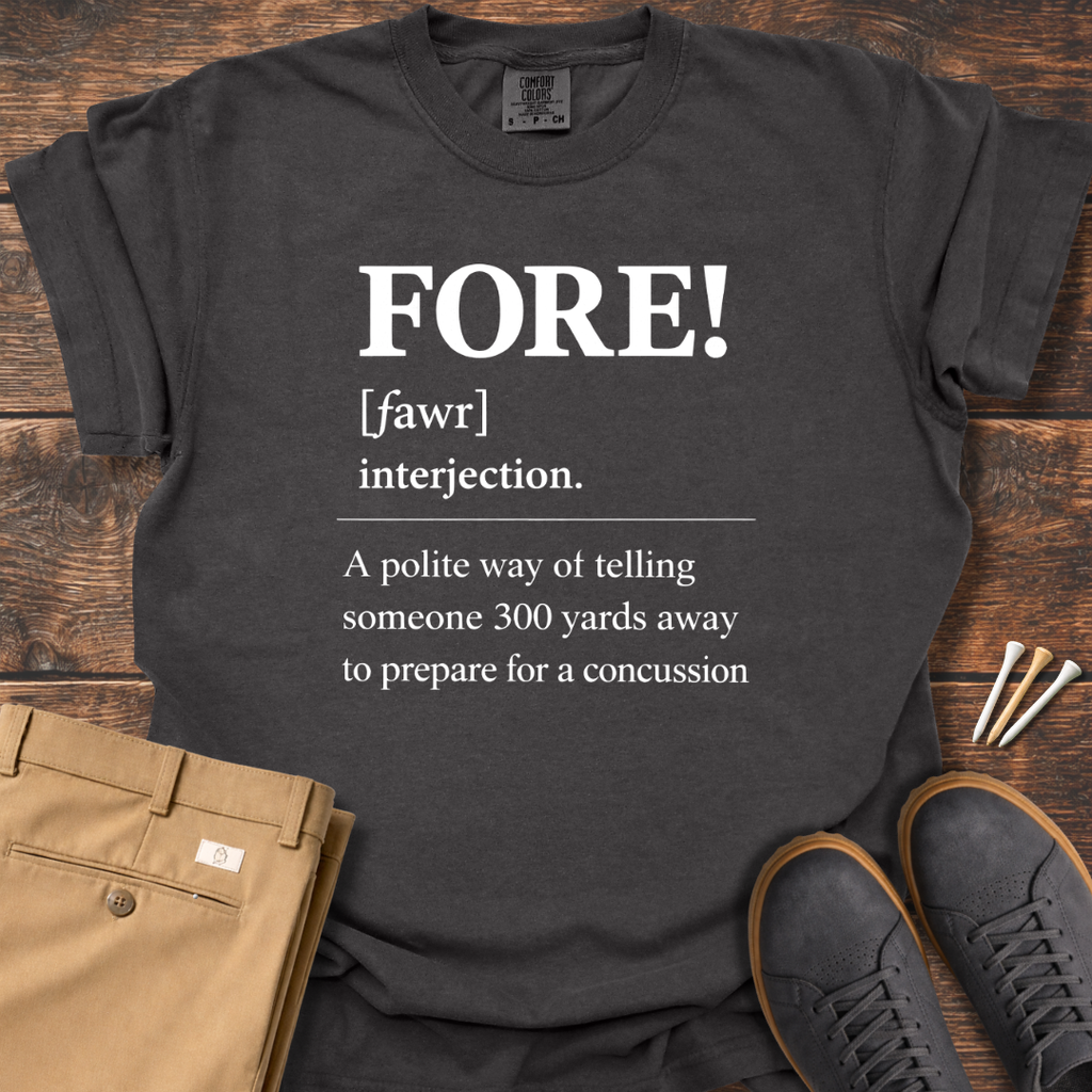 Fore Definition T Shirt