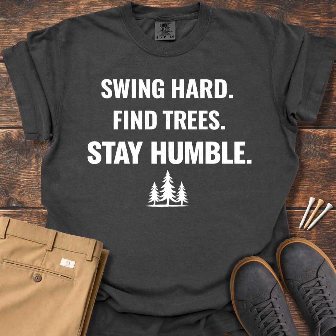 Stay Humble T Shirt