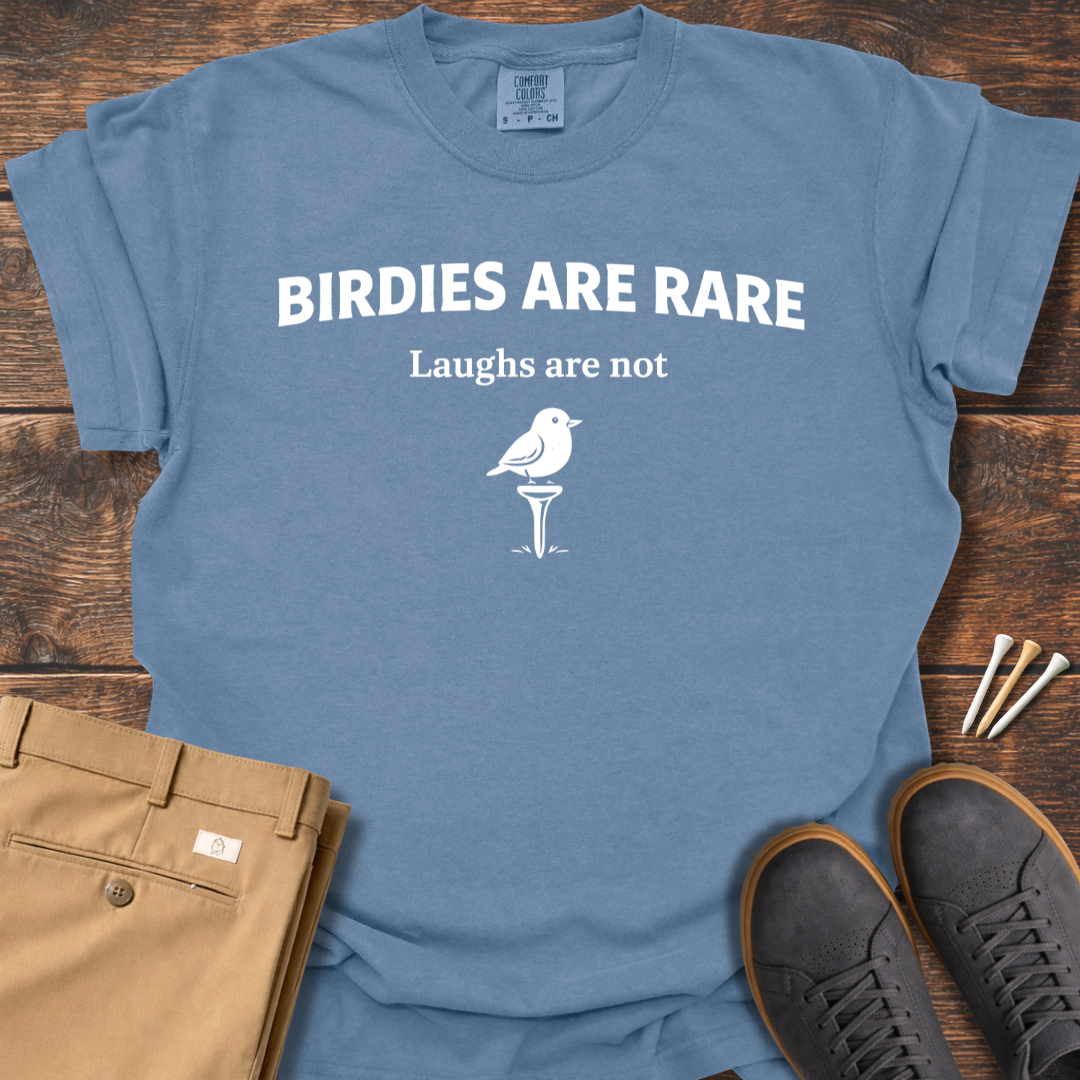 Birdies Are Rare T Shirt