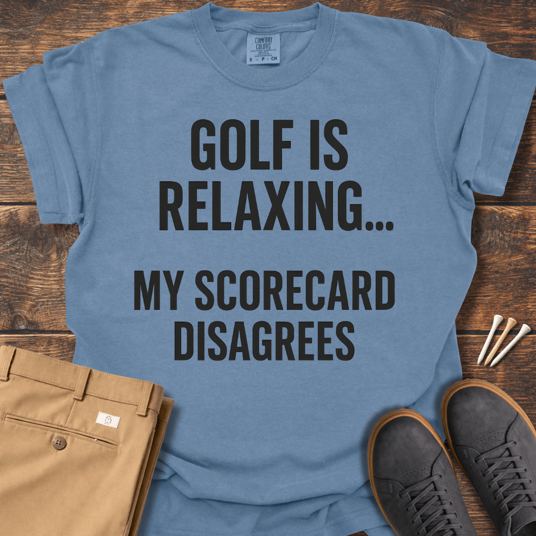 Golf Is Relaxing T Shirt