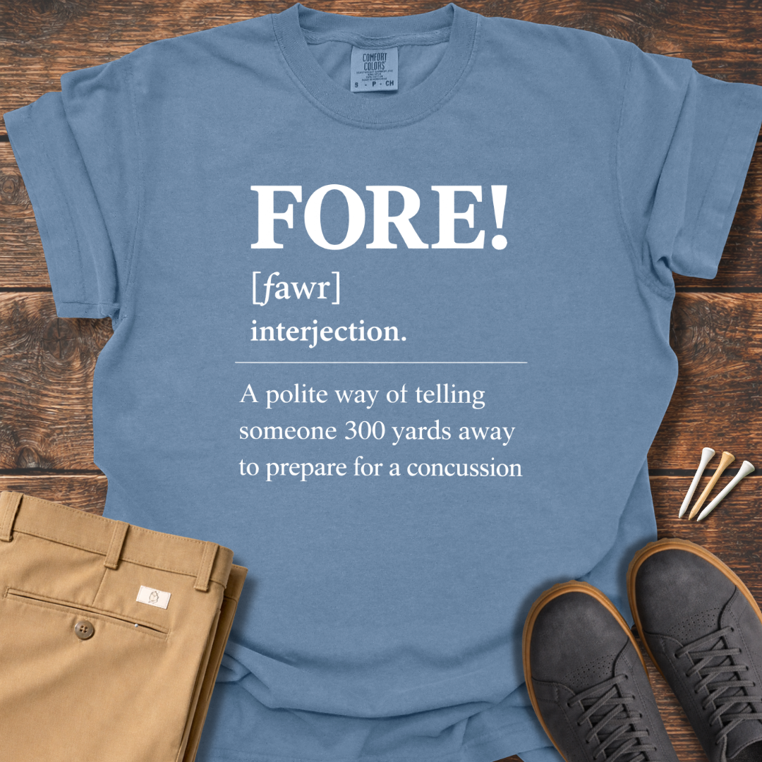 Fore Definition T Shirt