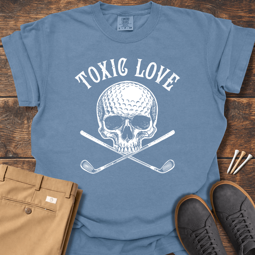 Toxic Love T Shirt