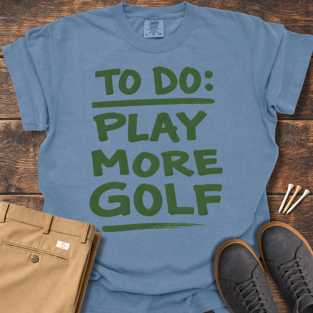 Play More Golf T Shirt