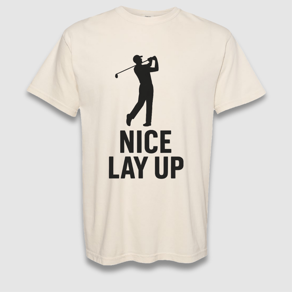 Nice Lay Up T Shirt