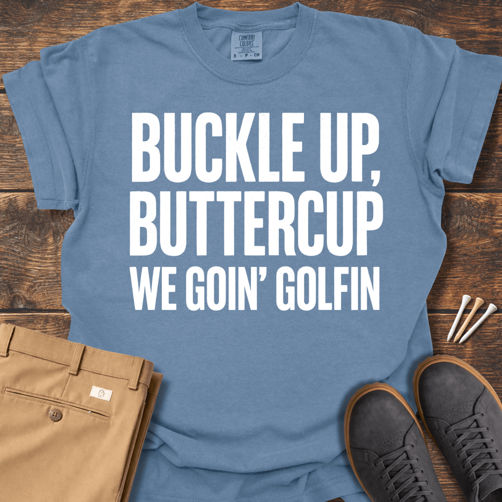 Buckle Up T Shirt