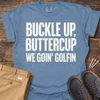 Buckle Up T Shirt