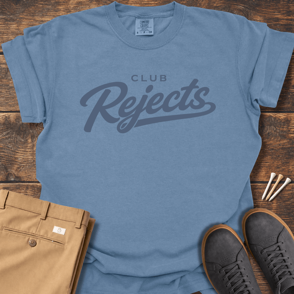 Club Rejects T Shirt