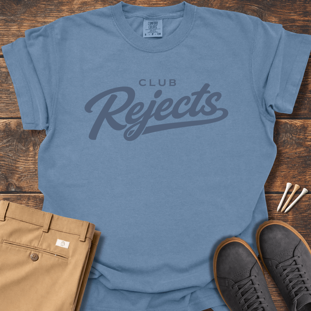 Club Rejects T Shirt
