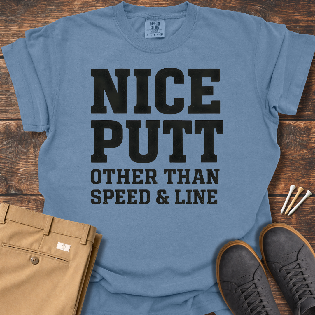 Nice Putt T Shirt