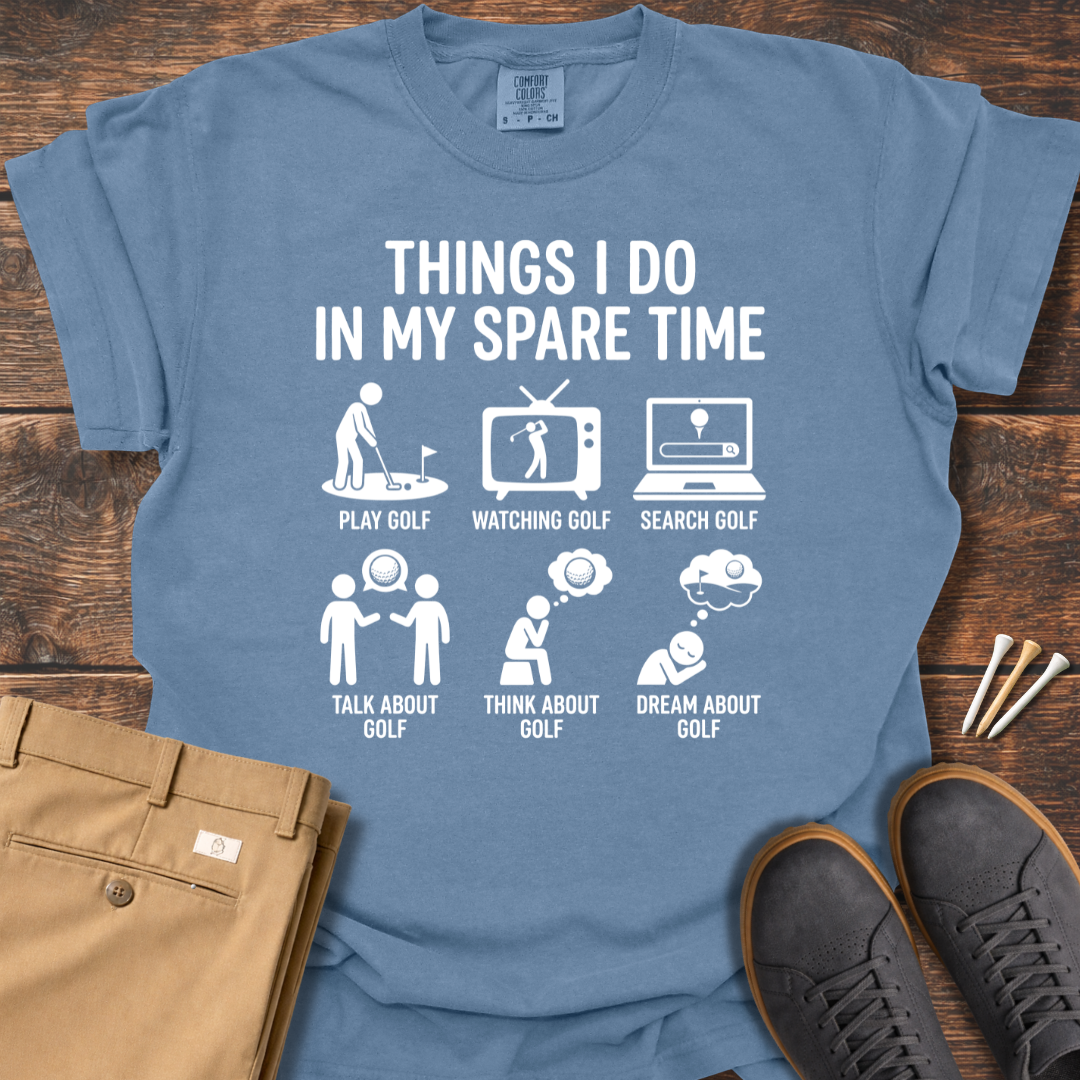 My Spare Time T Shirt