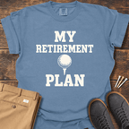 Retirement Plan T Shirt