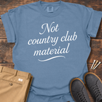 Not Country Club T Shirt