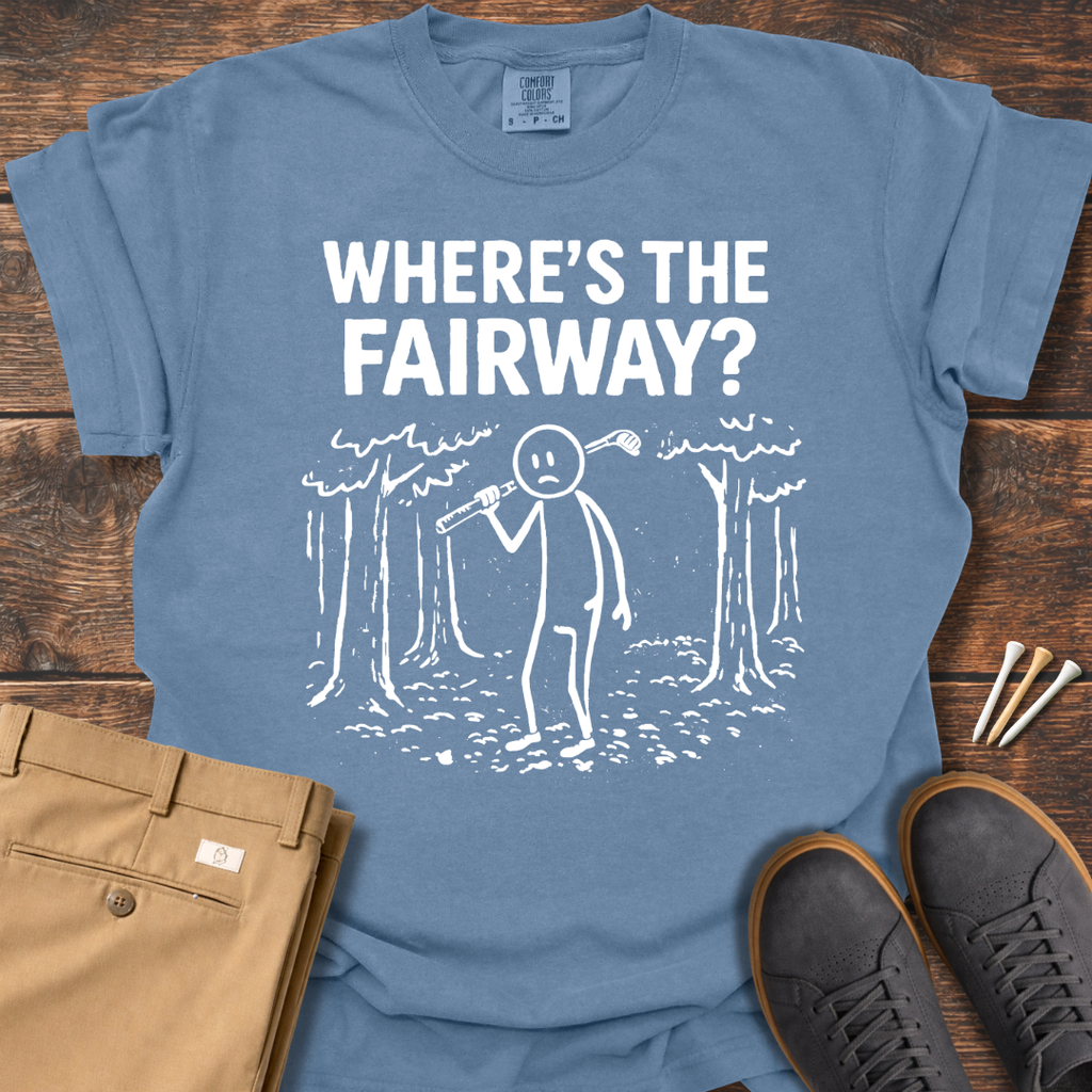 Where's The Fairway T Shirt