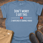 Don't Worry T Shirt