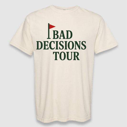 Bad Decisions Tour Tee