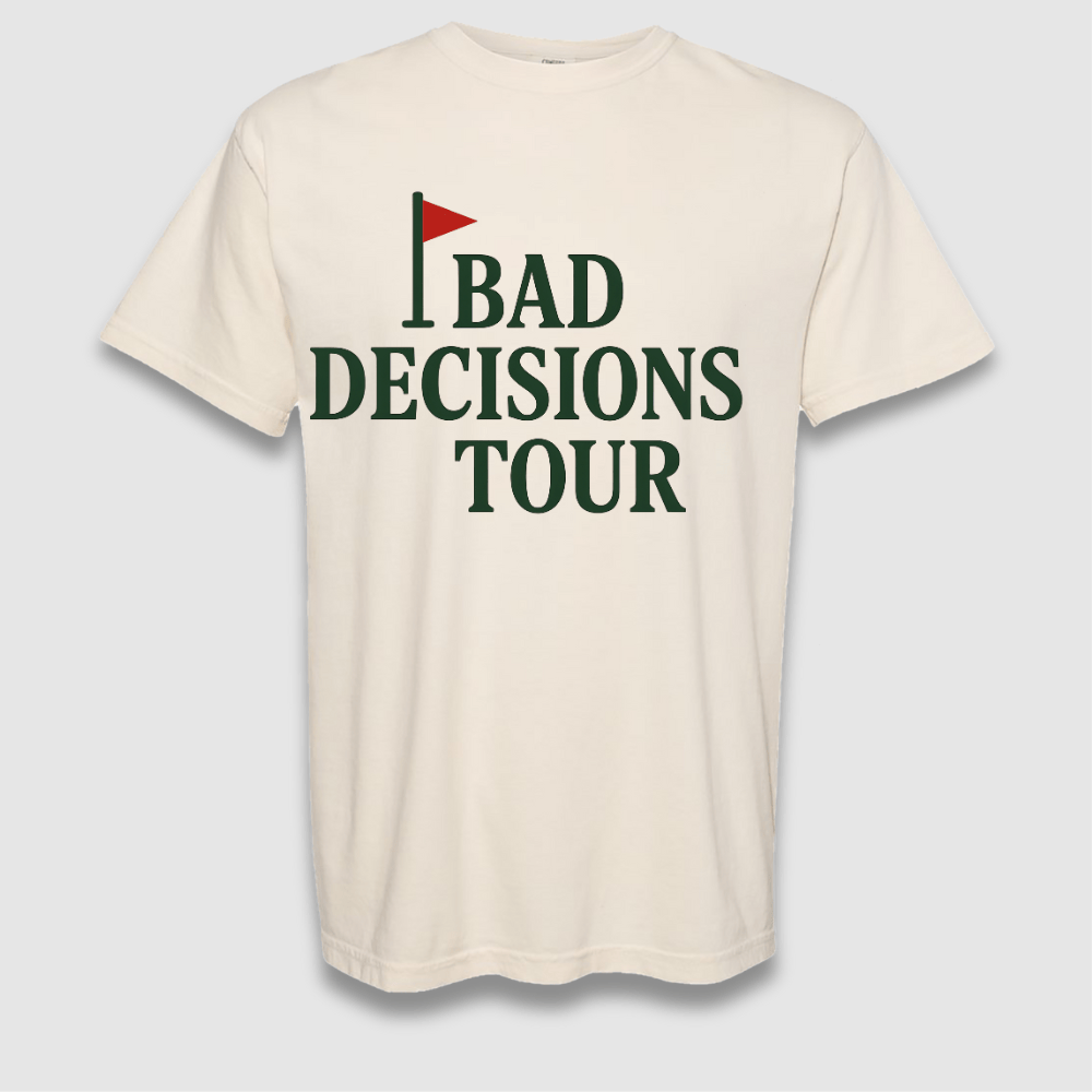 Bad Decisions Tour T Shirt