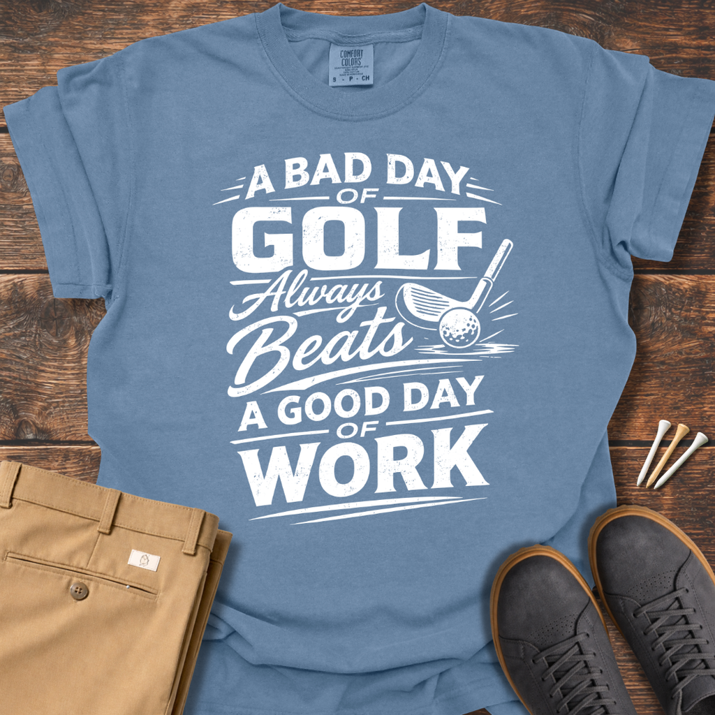 A Bad Day T Shirt