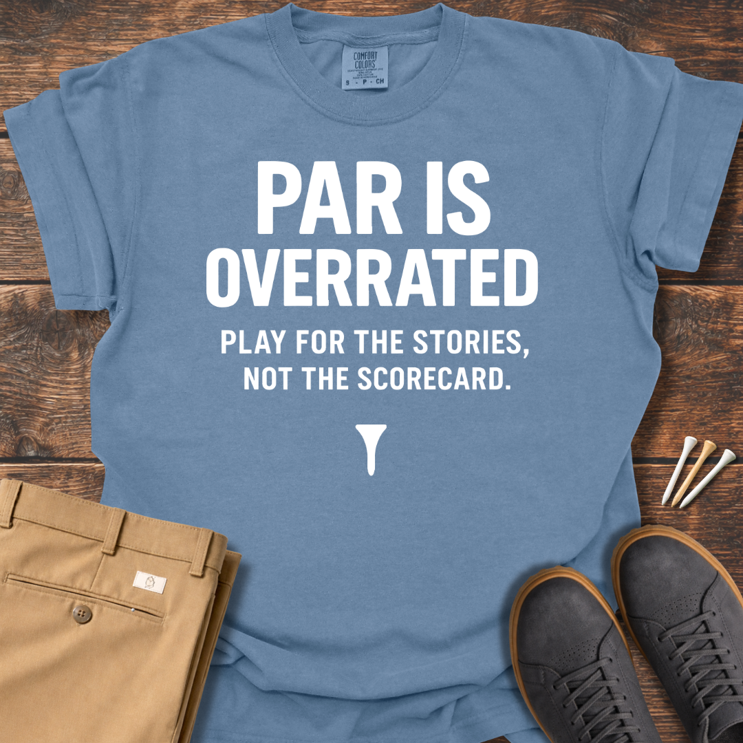 Par Is Overrated (White) T Shirt