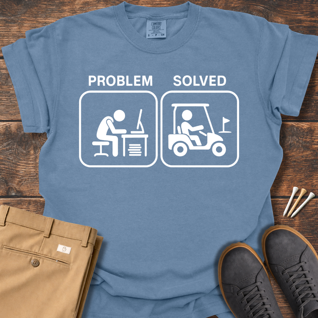 Problem Solved T Shirt
