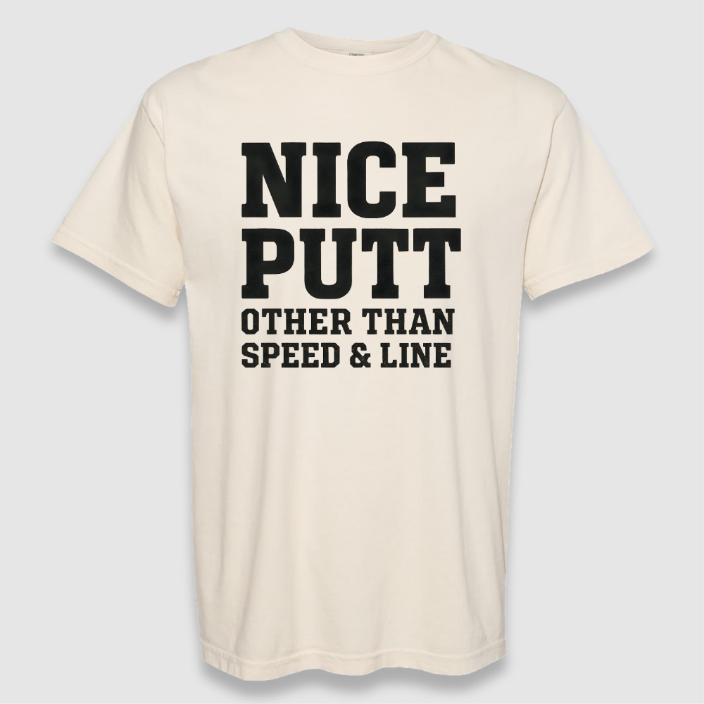 Nice Putt Tee