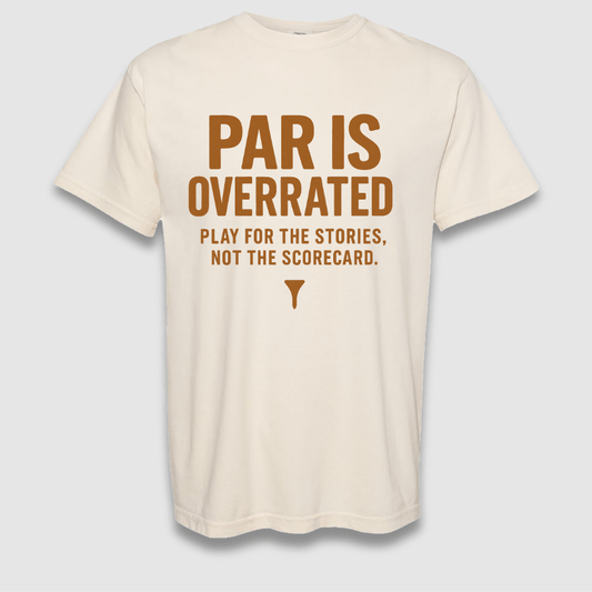 Par Is Overrated T Shirt